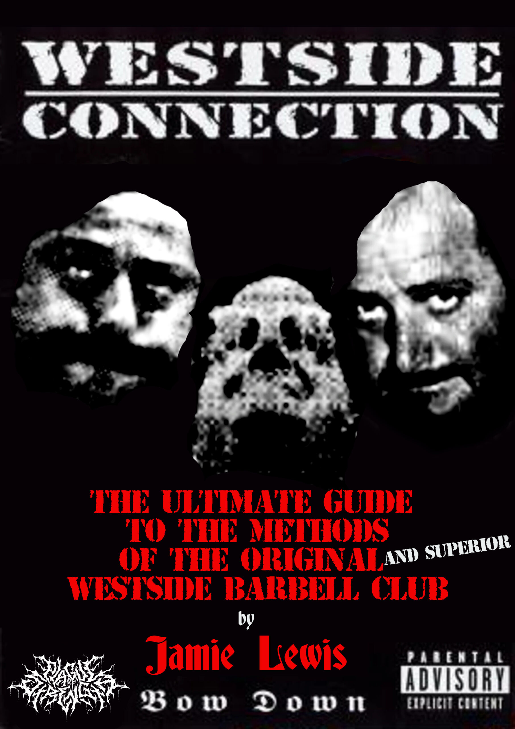 Westside Connection: The Ultimate Guide to the Methods of the Original (and Superior) Westside Barbell Club