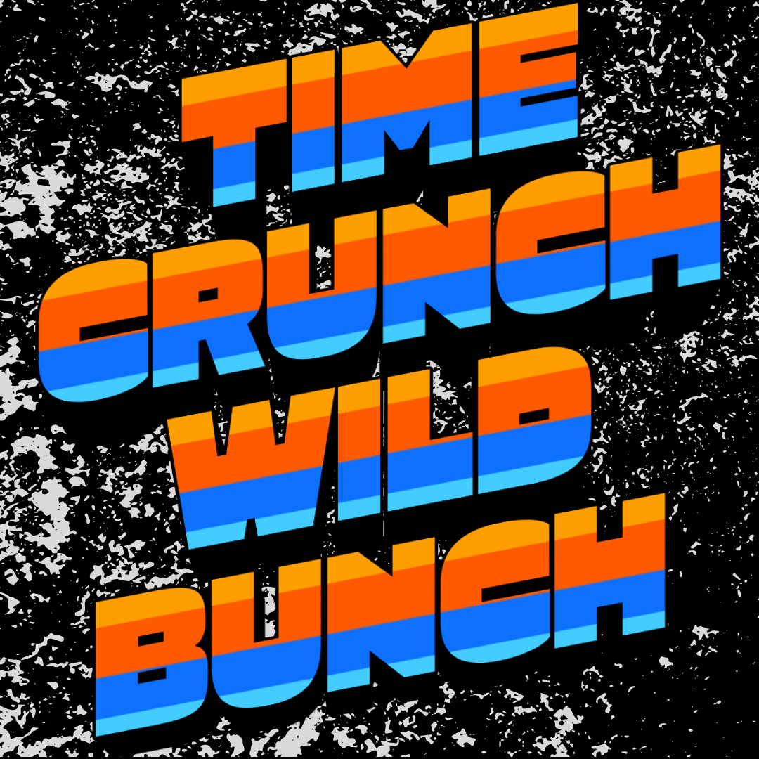 Time Crunch Wild Bunch