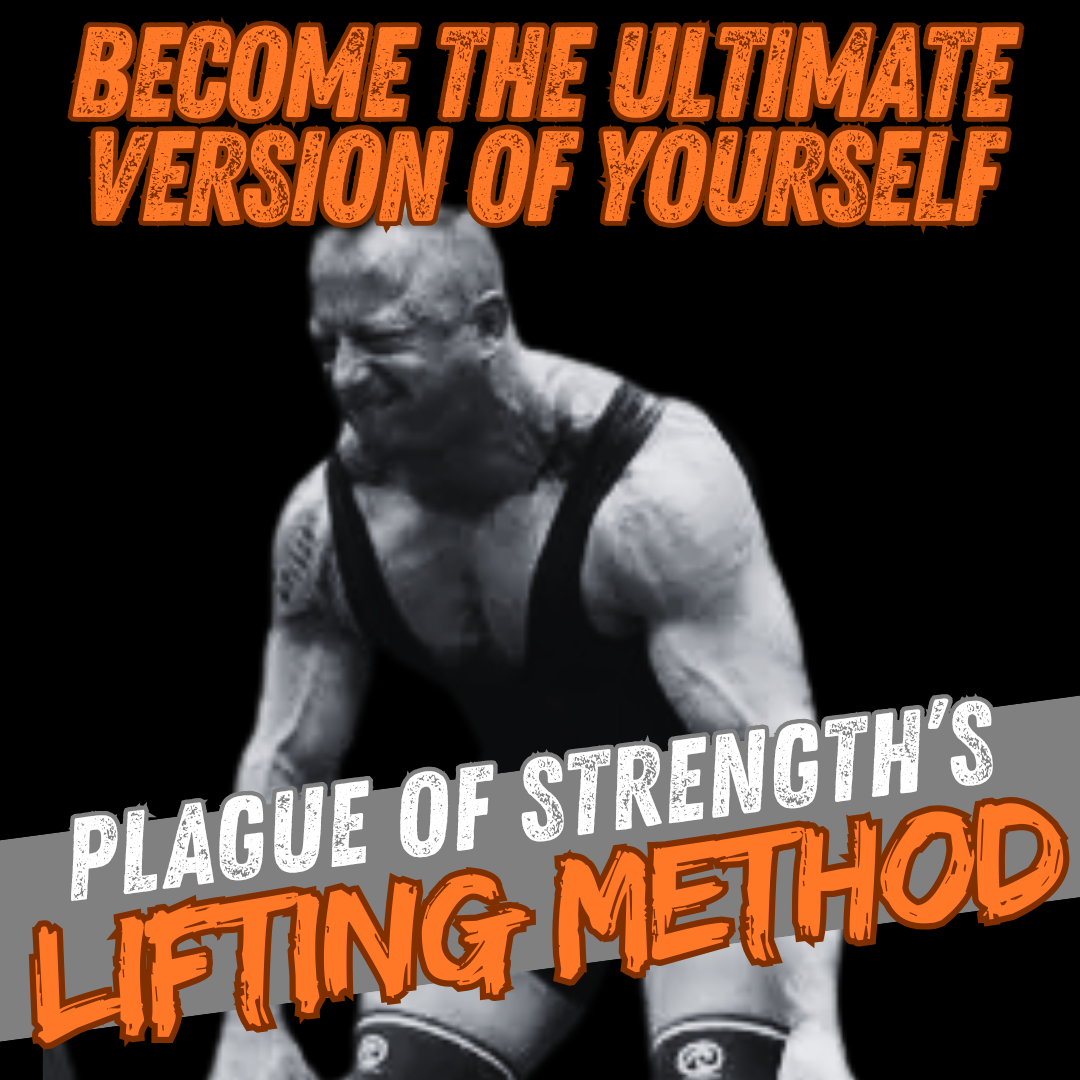 Plague of Strength’s Lifting Method